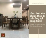 HÌNH ẢNH THỰC TẾ THI CÔNG NỘI THẤT NHÀ Ở